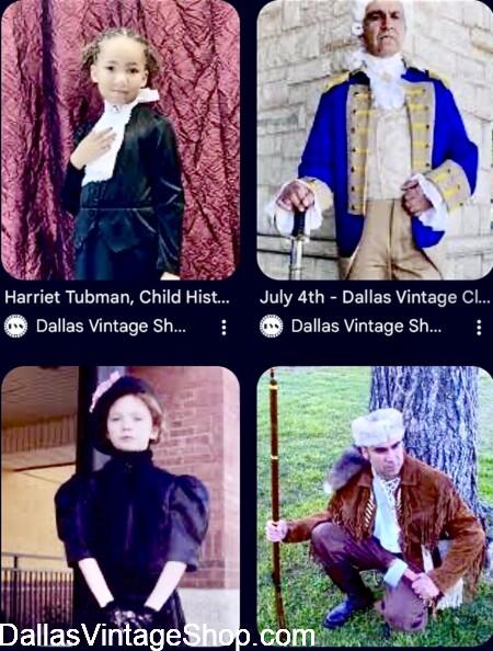 AMERICA 250: July 4, 2026. Shown here are American Historical Costumes for our Heroes & Heroines, like Black Historical Characters, our US Presidents' Wives & Famous Frontiersmen. Dallas Vintage Shop has all these Costumes and more. AMERICA 250: July 4, 2026. Get American Historical Costumes for our Heroes & Heroines, like Black Historical Characters, our US Presidents' Wives & Famous Frontiersmen.