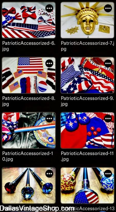 PATRIOTIC 250 AMERICA ACCESSORIES: Shown here are just some of our Hats, Scarves, Buttons, Flags, Masks, Ties & Canes for Unlimited Unique Costume Embellishments from Dallas Vintage Shop. PATRIOTIC 250 AMERICA ACCESSORIES: Get Hats, Scarves, Buttons, Flags, Masks, Ties & Canes for Unlimited Unique Costume Embellishments from Dallas Vintage Shop.