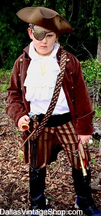 CHILDREN'S PIRATE COSTUMES: Historical, Theatrical, Halloween & Theme Parties. Supreme Quality PIRATE CAPTAIN COSTUMES; 'Hook,' Dustin Hoffman, Jack Sparrow, Captain Morgan, Pirates of Penzance, Black Sails and other Iconic Pirates Costumes in Stock at Dallas Vintage Shop. CHILDREN'S PIRATE COSTUMES: Historical, Theatrical, Halloween & Theme Parties. Supreme Quality PIRATE CAPTAIN COSTUMES; 'Hook,' Dustin Hoffman, Jack Sparrow, Captain Morgan, Pirates of Penzance, Black Sails and other Iconic Pirates Costumes in Stock at Dallas Vintage Shop.